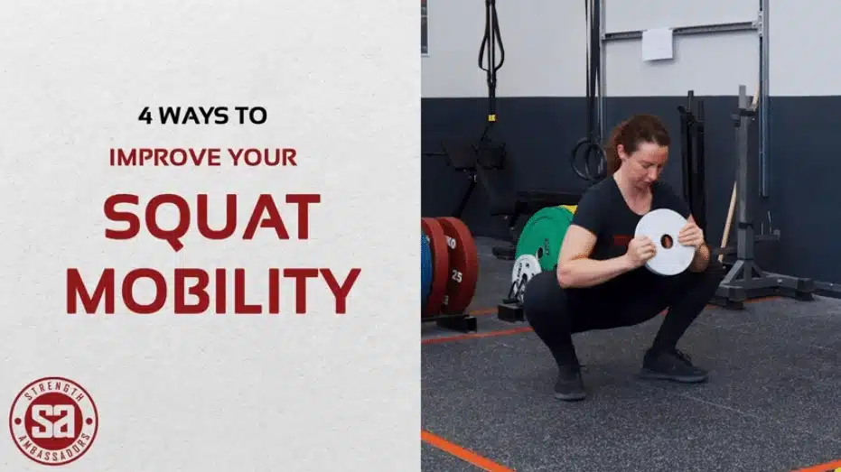 4 Ways to Improve Your Squat Mobility – Strength Ambassadors